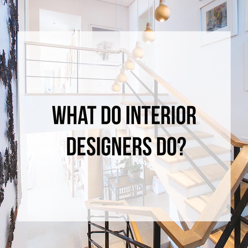 What do interior designers do?