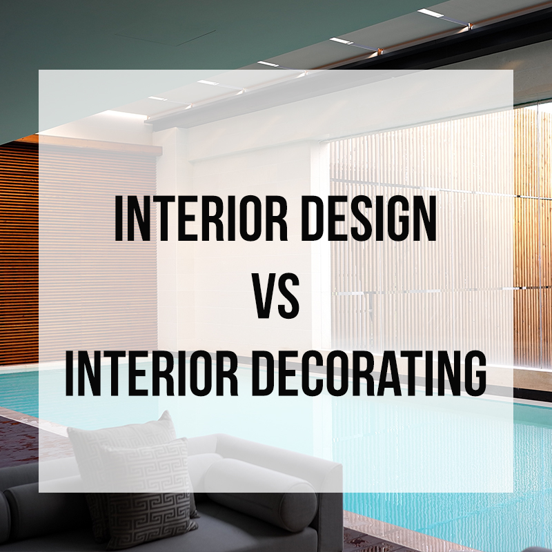 Interior Design vs. Interior Decorating - Zelman Styles