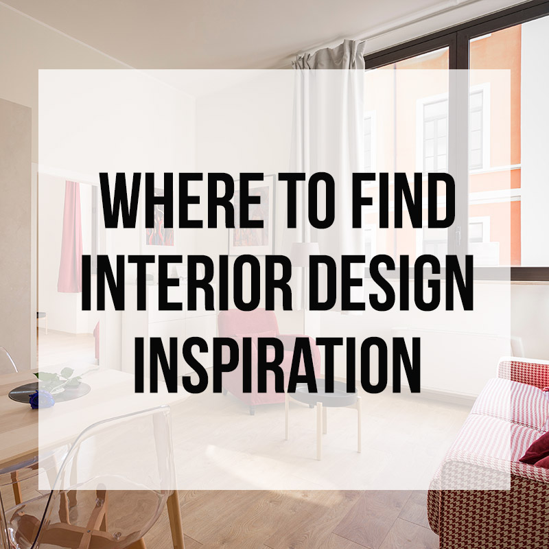 Where to Find Interior Design Inspiration - Zelman Styles